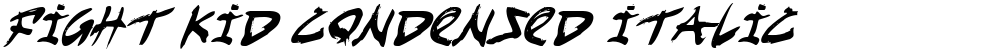 Fight Kid Condensed Italic