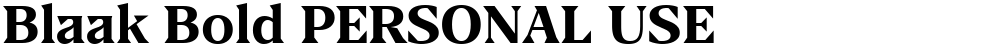 Blaak Bold PERSONAL USE