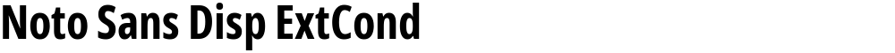 Noto Sans Disp ExtCond
