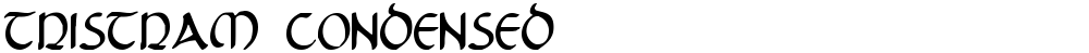 Tristram Condensed