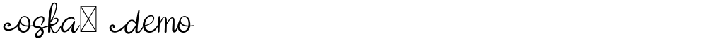 Oska- Demo