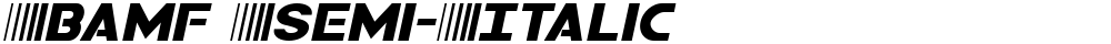 Bamf Semi-Italic
