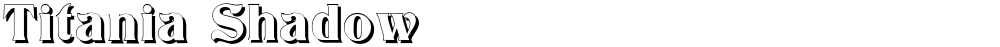 Titania Shadow