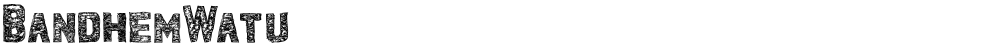 BandhemWatu