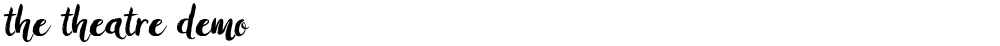 the theatre demo