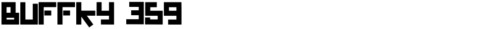 BUFFKY 359