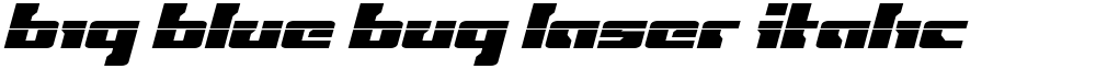 Big Blue Bug Laser Italic