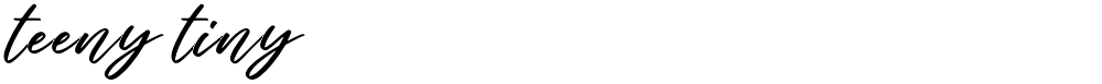 teeny tiny