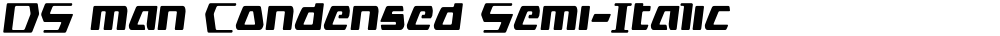 DS man Condensed Semi-Italic