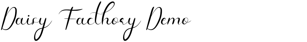 Daisy Facthory Demo
