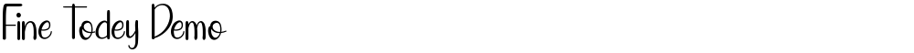 Fine Todey Demo