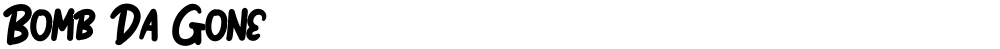 Bomb Da Gone