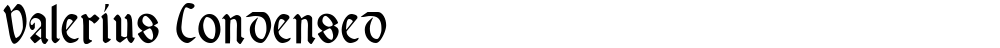Valerius Condensed